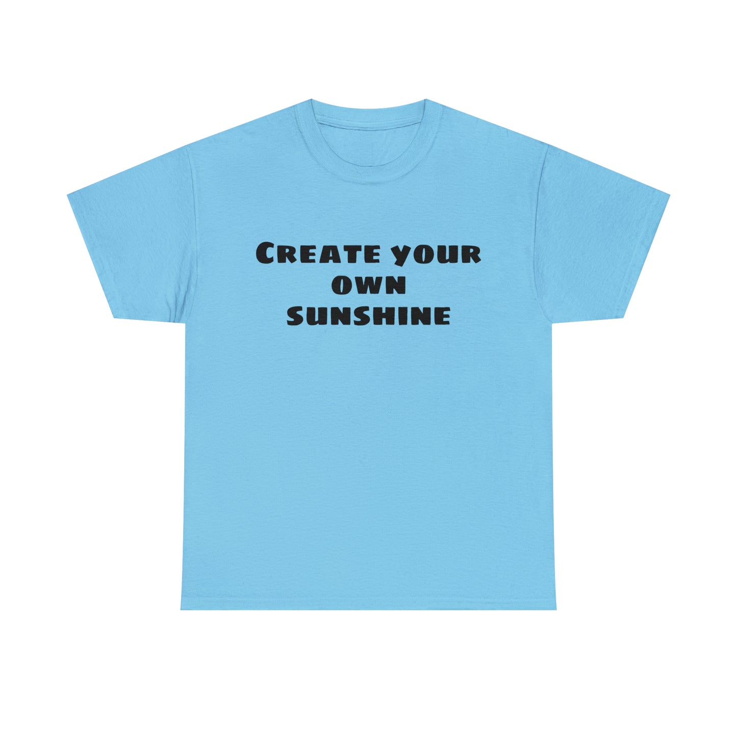 Create Your Own Sunshine Cotton T-Shirt