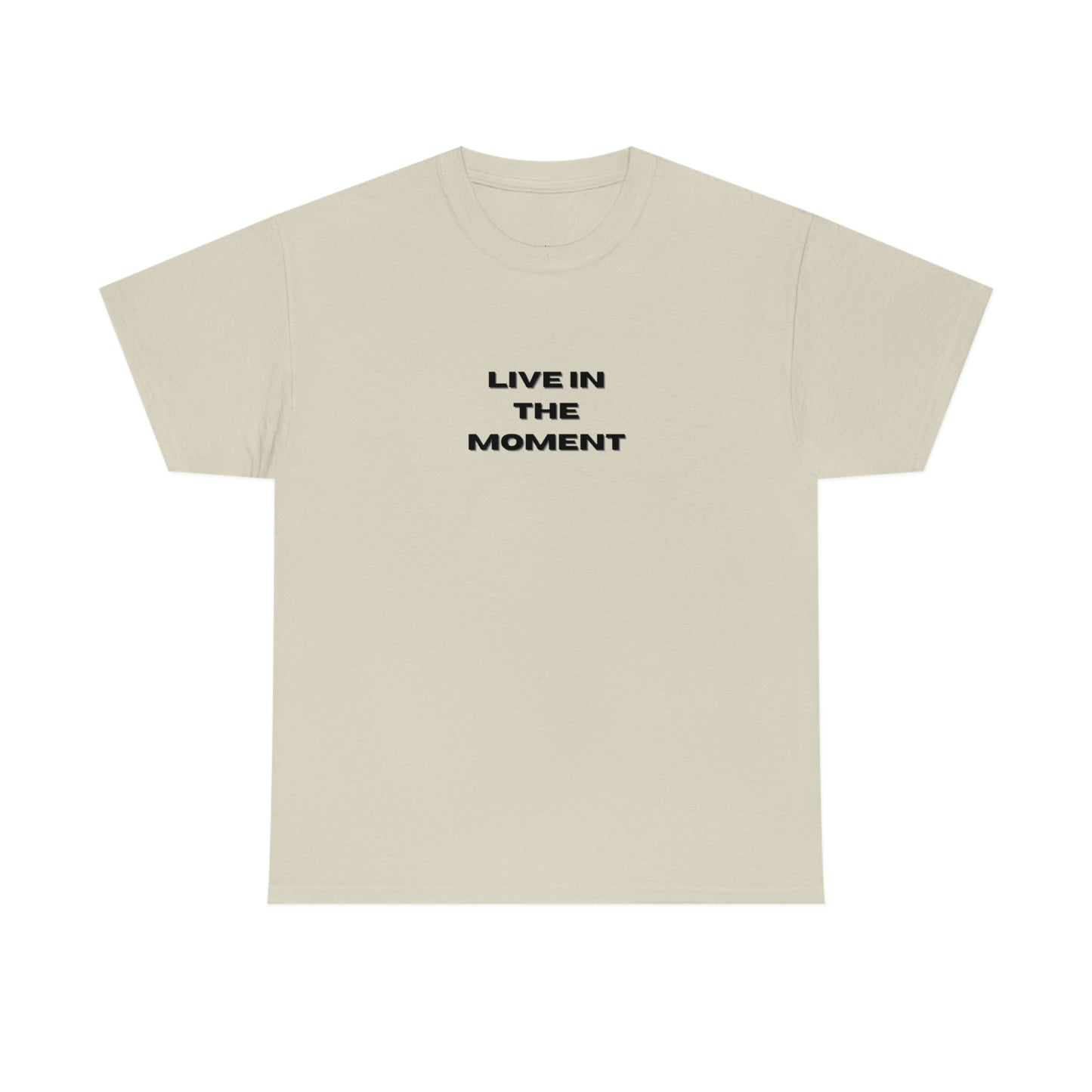 Live In The Moment T-shirt en coton épais Tailles unisexes Funny Women's Men's