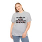 Set Your Life on Fire, Seek Those Who Fan the Flames! T-Shirt
