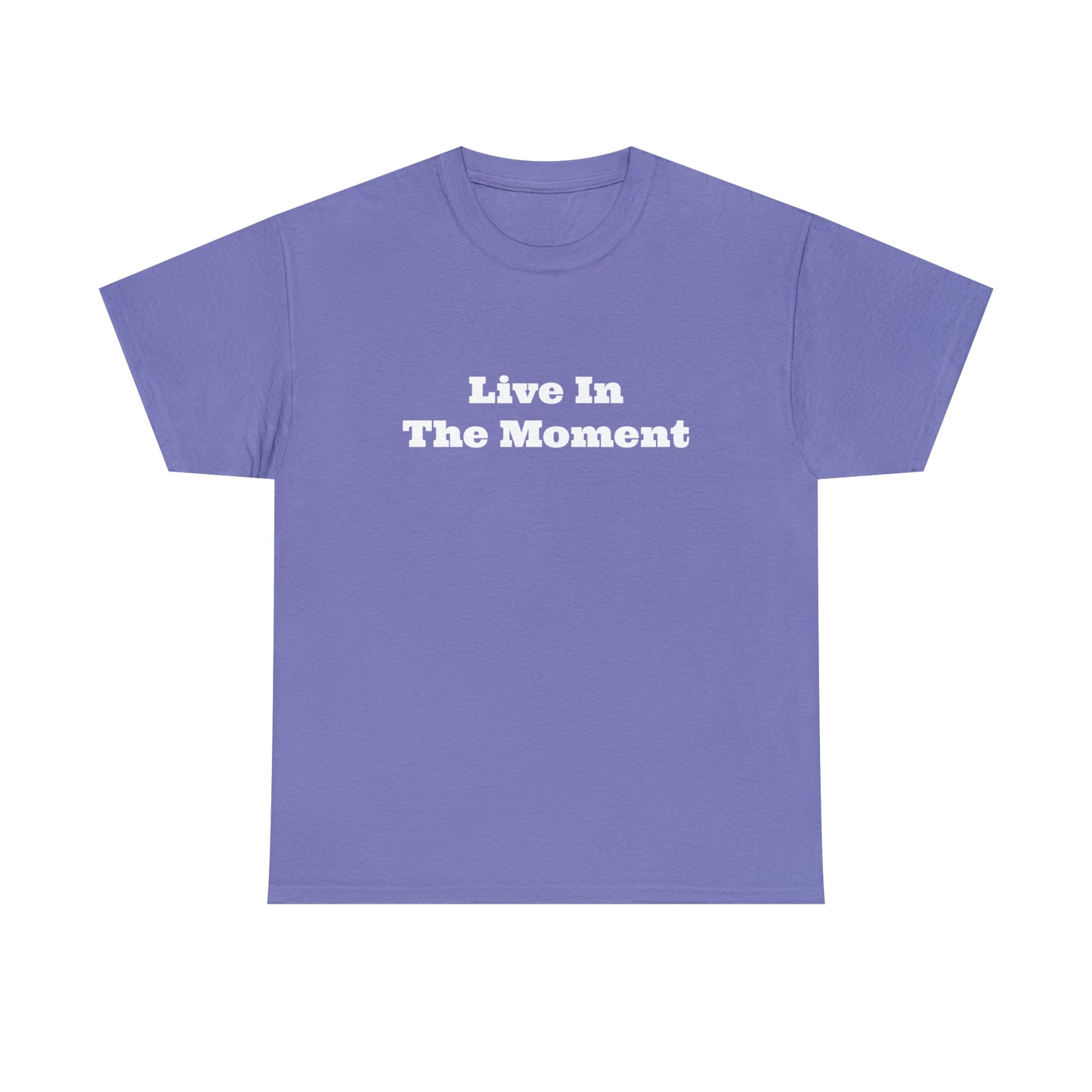 Live In The Moment Cotton T-Shirt